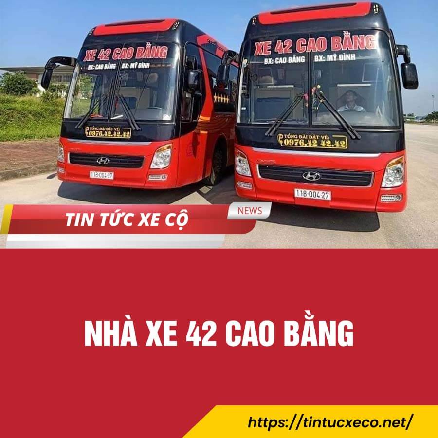 Nhà xe 42 cao bằng